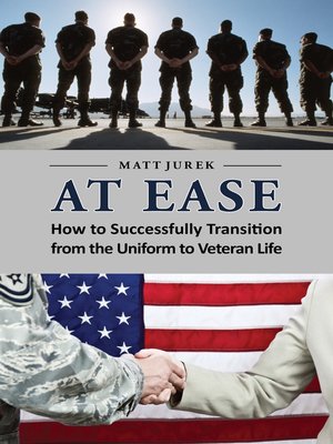 cover image of At Ease: How to Successfully Transition from the Uniform to Veteran Life
